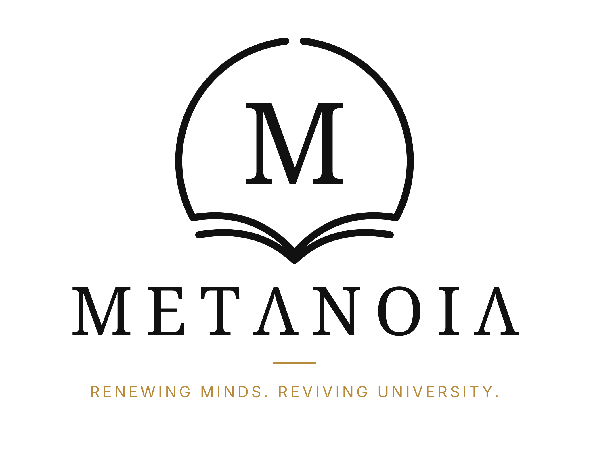 METANOIA — Renewing Minds. Reviving University.